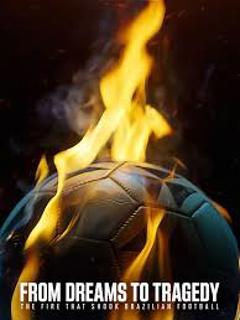 《From Dreams to Tragedy: The Fire that Shook Brazilian Football》