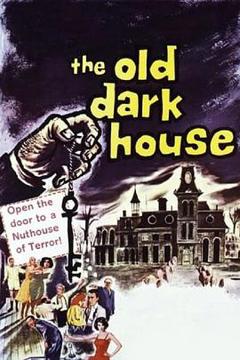 《新鬼屋魅影 The Old Dark House》